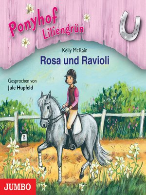 cover image of Ponyhof Liliengrün. Rosa und Ravioli [Band 7]